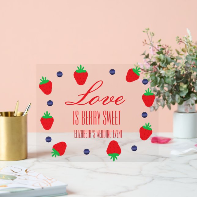 Señal Acrílica El amor es la ducha de novia de fruta dulce Berry (Boda)