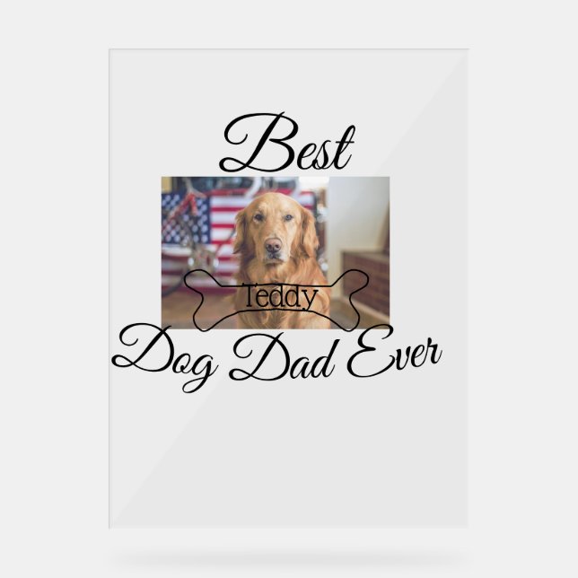 Señal Acrílica El mejor perro papá jamás añada el nombre del masc (Anverso)