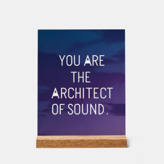 Señal Acrílica Eres el Arquitecto del Sonido