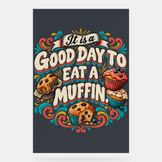 Señal Acrílica Es un buen día para comer un muffin