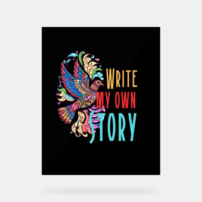 Señal Acrílica Escribir mi propia historia (Anverso)