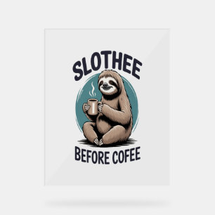 Señal Acrílica Eslogan antes de la sublimación del café