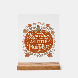 Señal Acrílica Esperando una pequeña calabaza de otoño Camiseta d