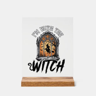 Señal Acrílica Estoy Con La Bruja Vintage Halloween