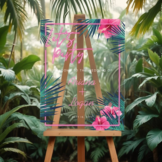 Señal Acrílica Fiesta Neon Pink Tropical Floral Palm Boda (Let's Party Neon Pink Tropical Floral Palm Wedding Acrylic Sign)