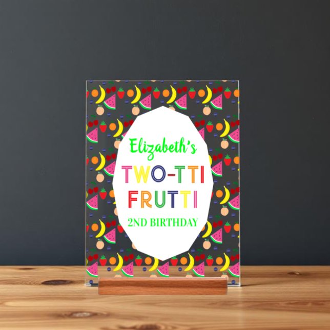 Señal Acrílica Fruit Two-tti Frutti 2nd Birthday (Subido por el creador)