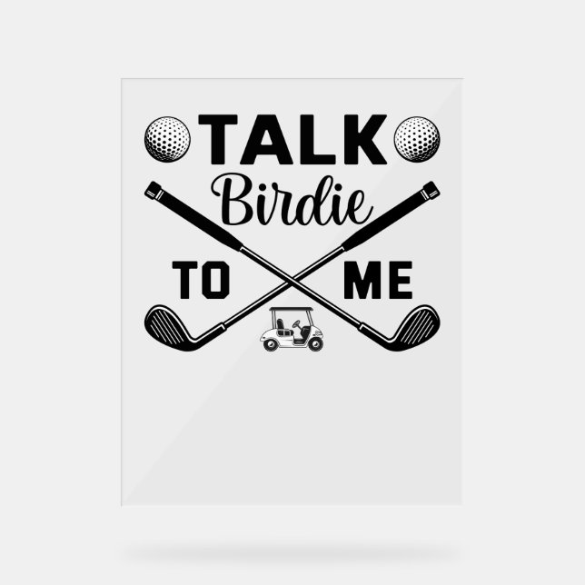 Señal Acrílica Golf Talk Birdie to Me Divertido (Anverso)
