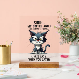 Señal Acrílica Gracioso sarcasmo café gato arte de palabras