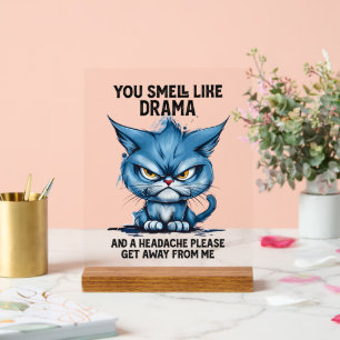 Señal Acrílica Gracioso sarcasmo drama dolor de cabeza gato arte