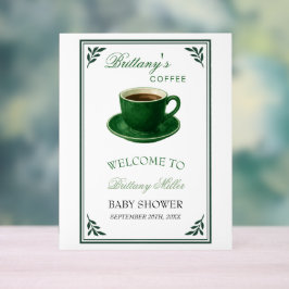 Señal Acrílica Green Coffee Cup Baby Shower Welcome