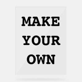 SEÑAL ACRÍLICA HACER LO SUYO