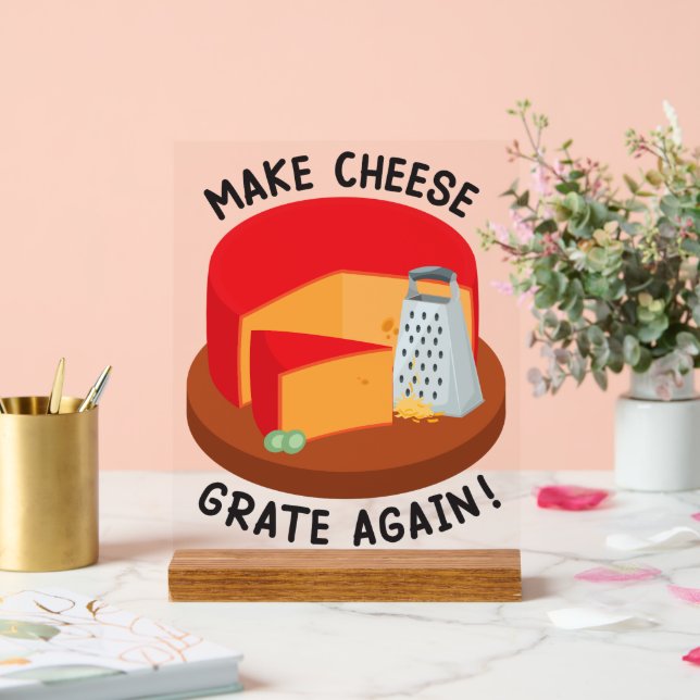 Señal Acrílica Hacer que el queso pase de nuevo (Boda)