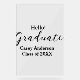 Señal Acrílica Hello graduate class of 20XX name congrats stylish