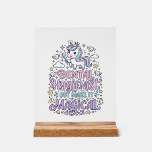 Señal Acrílica Higienista Dental Unicornio pero Hazlo Mágico Lind