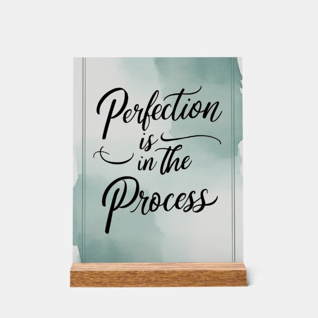 Señal Acrílica La perfección está en el proceso (Anverso)
