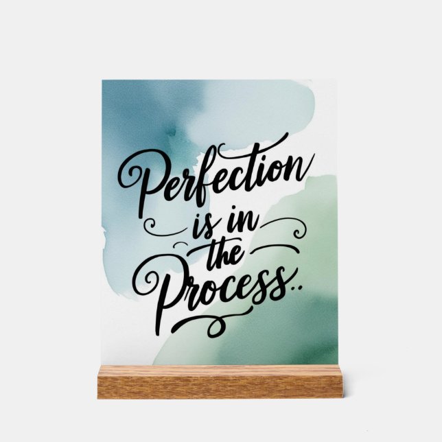 Señal Acrílica La perfección está en el proceso (Anverso)