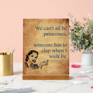 Señal Acrílica La princesa de SlipperyJoe aplaude caminar diverti
