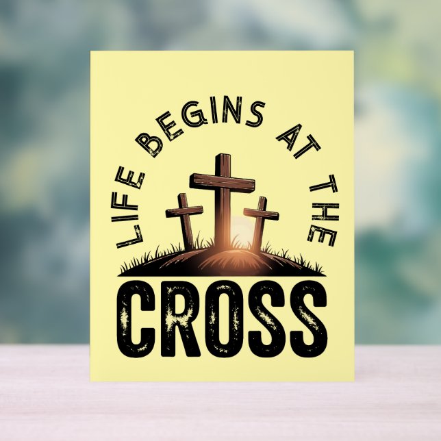 Señal Acrílica La vida comienza en la cruz (Neutral )