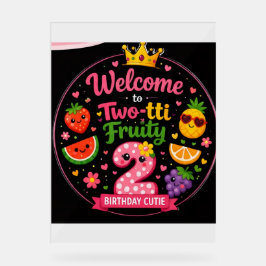 Señal Acrílica Letrero de Bienvenida Cumpleaños Two-tti Fruity
