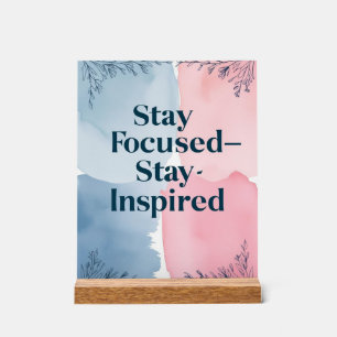 Señal Acrílica Mantén el Enfoque Mantén la Inspiración