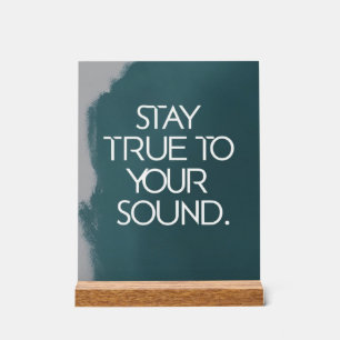 Señal Acrílica Mantente Fiel a Tu Sonido