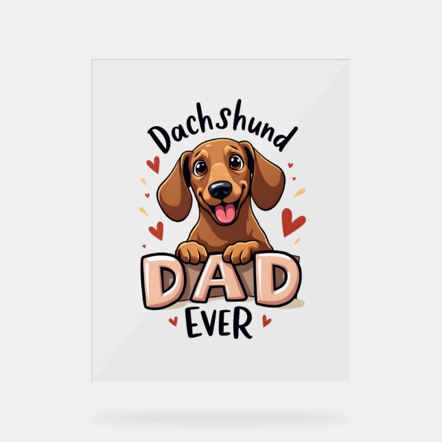 Señal Acrílica Mejor Dachshund Dad Ever T Shirt (Anverso)