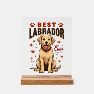 Señal Acrílica Mejor padre de Labrador de todos los tiempos Vinta