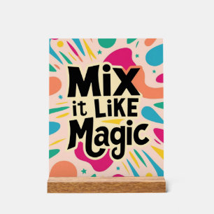 Señal Acrílica Mézclalo como por arte de magia