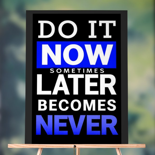 Señal Acrílica Motivational Poster: Do It Now (Neutral )