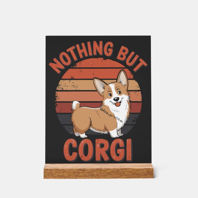 Señal Acrílica Nada Más Corgi (Anverso)