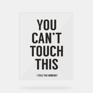 Señal Acrílica No puedes tocar esto