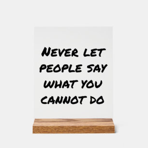 Señal Acrílica Nunca Dejemos que la gente diga Rótulo acrílico