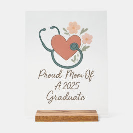Señal Acrílica Orgullosa madre de la enfermera graduada 2025 - Di