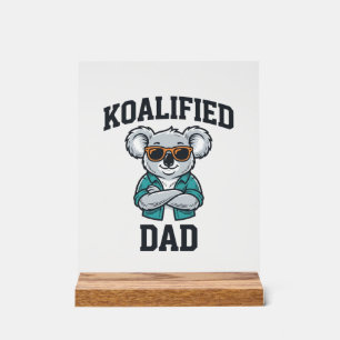 Señal Acrílica Papá Koalificado Camiseta Diseño De Padre Koala Li