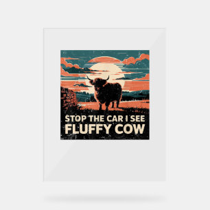 Señal Acrílica Parar El Auto Ver Suns Fluffy Cow Highland Cow Far