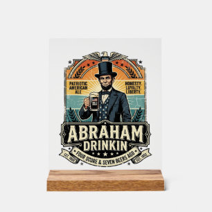 Señal Acrílica Patriótico Abraham Bebiendo Retro Desgastado
