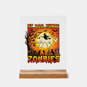 Señal Acrílica Perro Caza Zombies Fantasmas de Halloween Bruja Lu