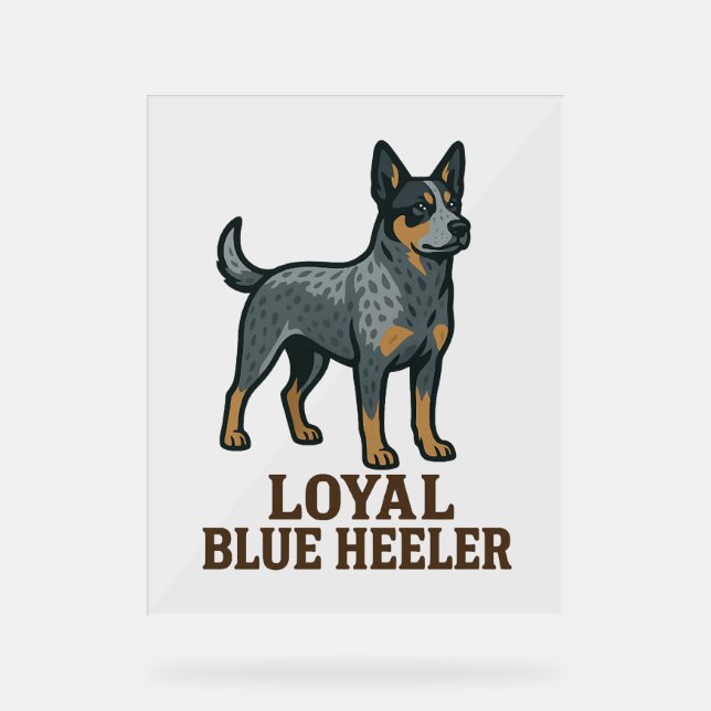 Señal Acrílica Perro de ganado australiano Leal Azul Heeler (Anverso)