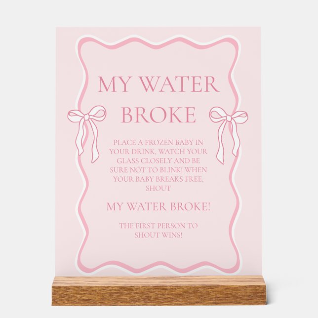 Señal Acrílica Pink Bow Baby Shower My Water Broke Game (Subido por el creador)