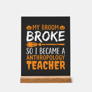 Señal Acrílica Profesor de Antropología Escoba Rota Diseño de Hal