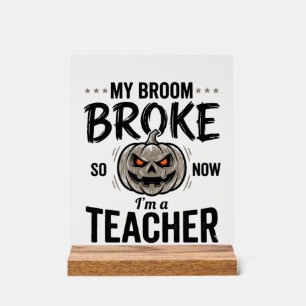 Señal Acrílica Profesor de Halloween Escoba Rota Diseño de Calaba