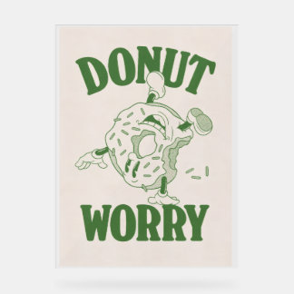 Señal Acrílica Quirky Donut Poster de preocupación - Carácter ver