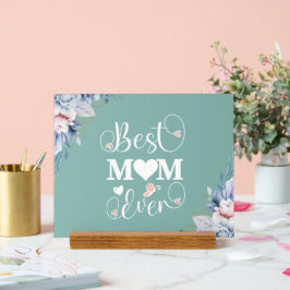 Señal Acrílica Regalo floral elegante 'Mejor Mamá de la Historia'