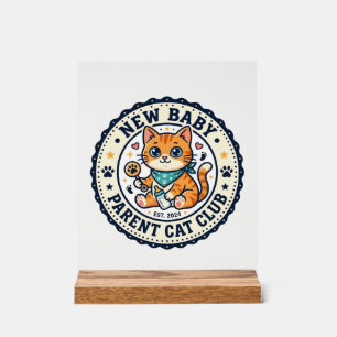 Señal Acrílica Regalo para padres de nuevo bebé gato - Nuevo bebé