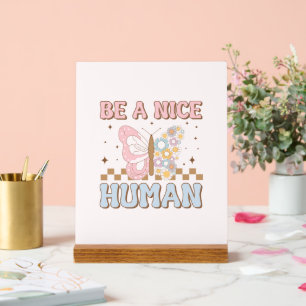 Señal Acrílica Sé un buen hombre con motivación que dice buenas v