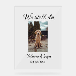 Señal Acrílica Seguimos haciendo boda pareja mascota foto nombre