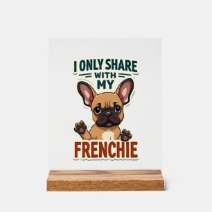 Señal Acrílica Sólo comparto con mi Frenchie Bulldog Francés Vint