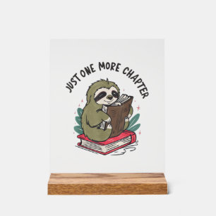 Señal Acrílica Solo un capítulo más Camiseta de perezoso adorable