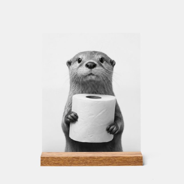 Señal Acrílica Stoic Otter Holding Toilet Paper Roll Black White (Anverso)
