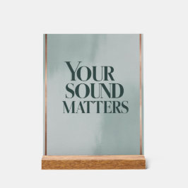 Señal Acrílica Su opción de Sound Matters 3